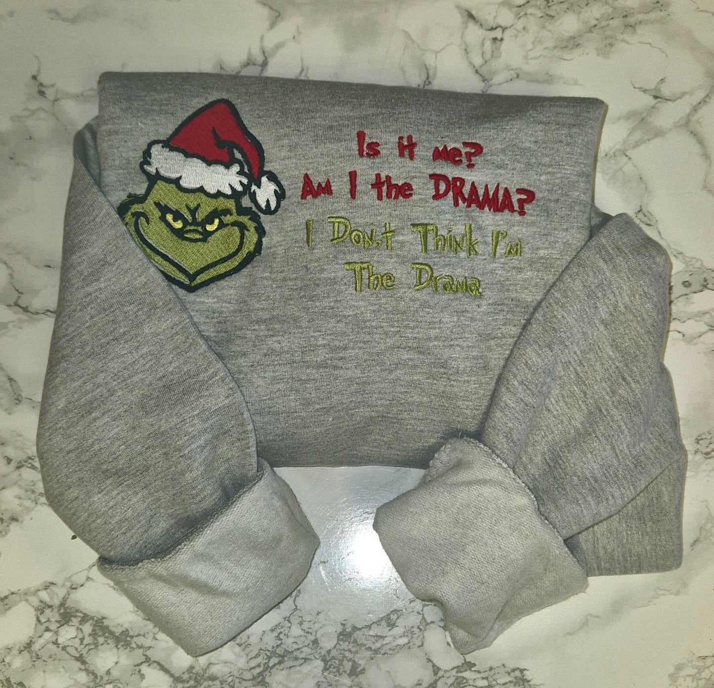 Grinch "Am I The Drama embroidered sweatshirt